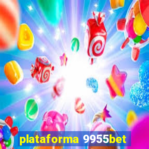 plataforma 9955bet